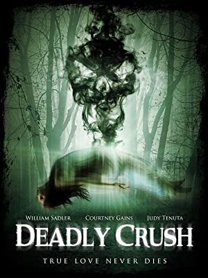 Deadly Crush (2018) starring William Sadler on DVD